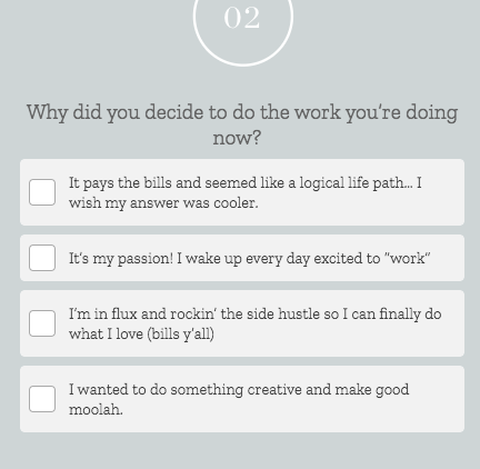 quiz question on why did you decide to do the work you're doing now with four answer from Jenna Kutcher quiz