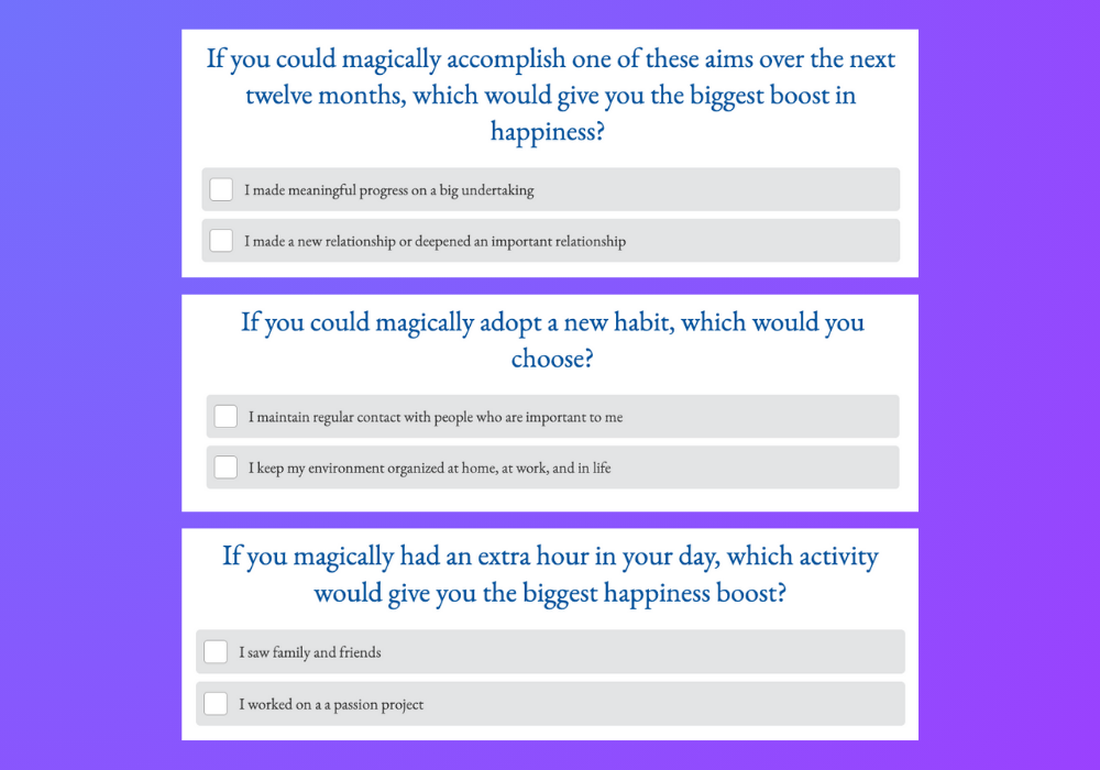 Examples of questions from Gretchen Rubin's Habits for Happiness Quiz