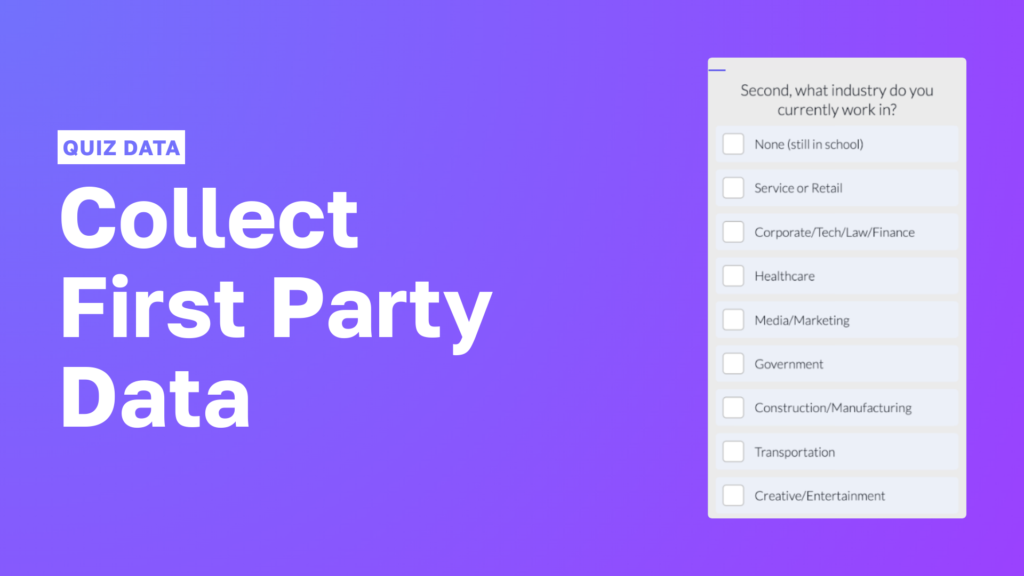 Collect first party data with your quiz