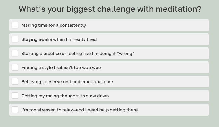 What's your biggest challenge with meditation? quiz question.