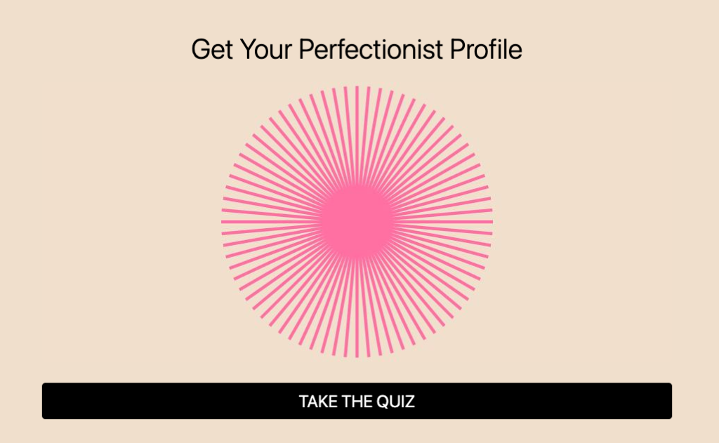 Katherine Morgan Schafler’s Perfectionist Profile Quiz
